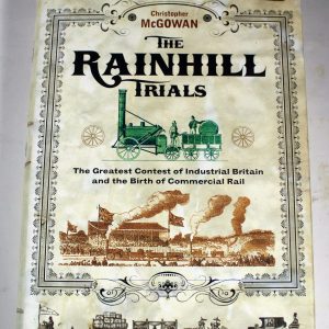 The rainhill trials, C Mcgowan J & J Bradburn, Little Brown 2004