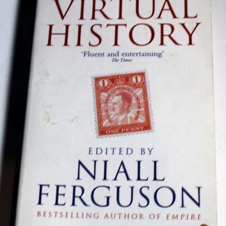 Virtual history, Niall Ferguson, Counterfactuals, Penguin, 2011