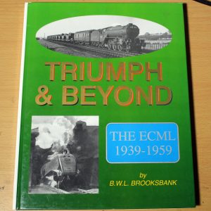 Triumph & beyond - The East coast mainline 1939-59