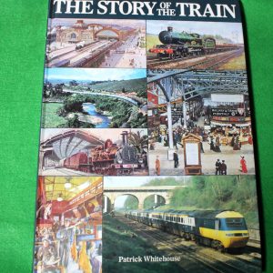 The story of the train - Patrick Whitehouse.