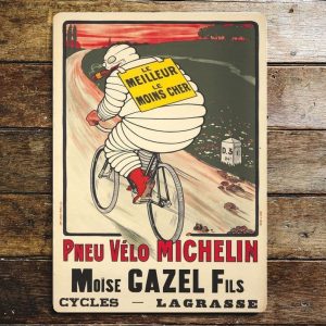 Michelin Tyres, Bike Le Meilleur Le Moins Cher , metal sign, 4 sizes.