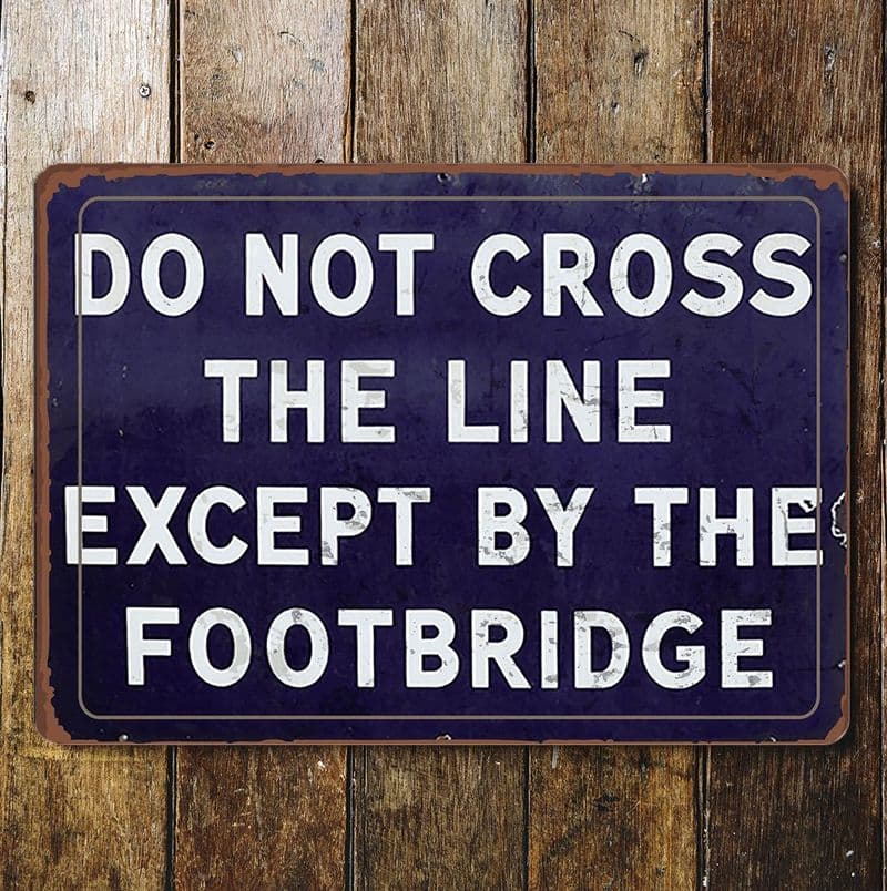 Do Not cross the line metal sign, 4 sizes.