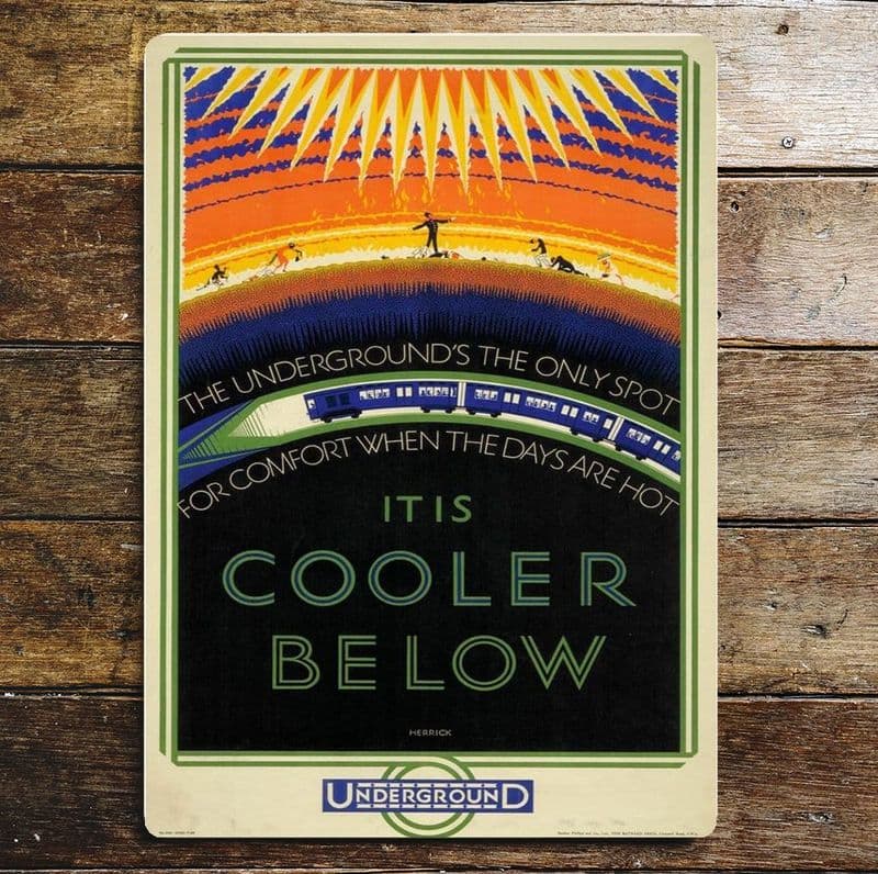 Its Colder Below, Go By Underground 1930s metal sign, 4 sizes.