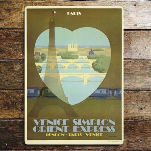 Paris Venice Simplon Orient Express London Paris Venice metal wall sign, 4 sizes.